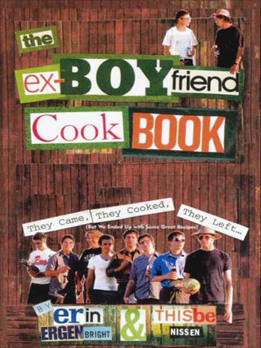 Title details for The Ex-Boyfriend Cookbook by Thisbe Nissen - Available